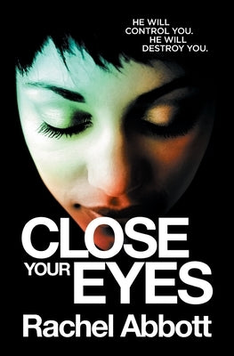 Close Your Eyes by Abbott, Rachel