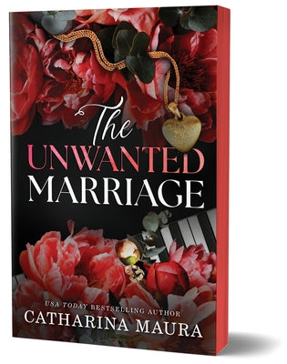 The Unwanted Marriage (Deluxe Edition) by Maura, Catharina