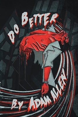 Do Better by Allen, Adam