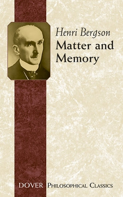 Matter and Memory by Bergson, Henri
