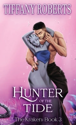 Hunter of the Tide (The Kraken 3) - Color by Roberts, Tiffany