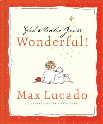 God Thinks You're Wonderful by Lucado, Max
