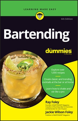Bartending for Dummies by Foley, R.