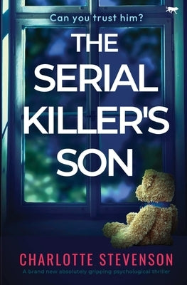 The Serial Killer's Son by Stevenson, Charlotte