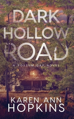 Dark Hollow Road by Hopkins, Karen Ann