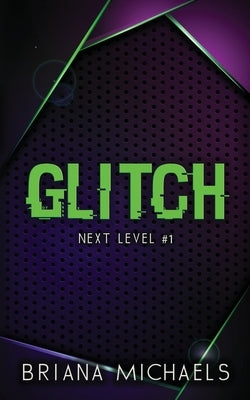 Glitch - Discreet Cover Edition by Michaels, Briana