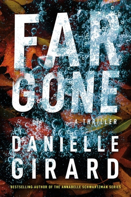 Far Gone by Girard, Danielle