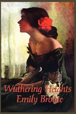 Wuthering Heights by Bronte, Emily