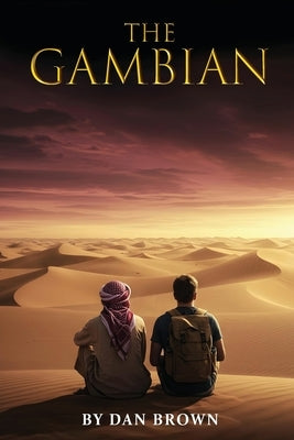 The Gambian by Brown, Dan