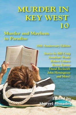 Murder In Key West 10-Murder and Mayhem In Paradise by Rhoades, Shirrel