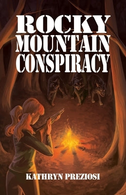 Rocky Mountain Conspiracy by Preziosi, Kathryn