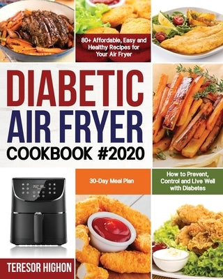 Diabetic Air Fryer Cookbook #2020 by Highon, Teresor