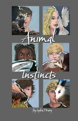 Animal Instincts by Deasy, Lydia C.