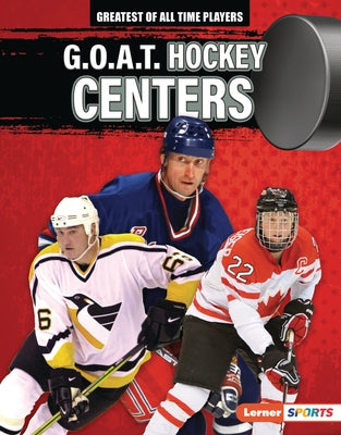 G.O.A.T. Hockey Centers by Anderson, Josh