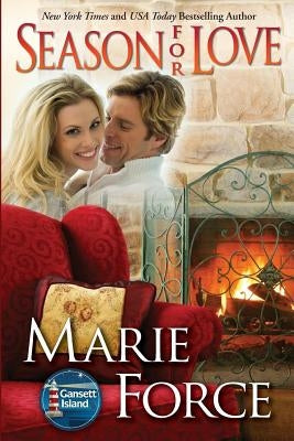 Season for Love: Gansett Island Series, Book 6 by Force, Marie