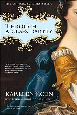 Through a Glass Darkly by Koen, Karleen