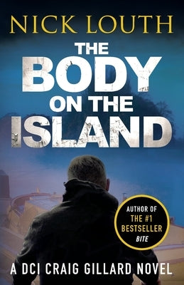 The Body on the Island by Louth, Nick