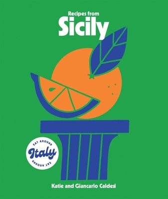 Recipes from Sicily by Caldesi, Katie