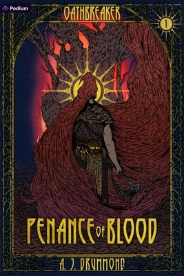 Penance of Blood: A Dark Fantasy by Drummond, A. J.