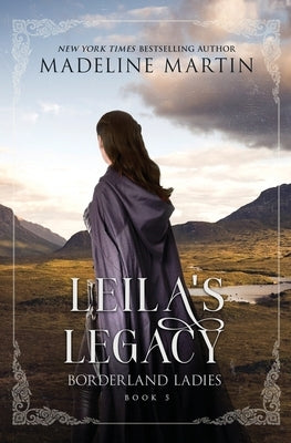 Leila's Legacy by Martin, Madeline