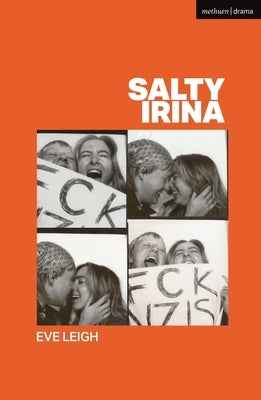 Salty Irina by Leigh, Eve