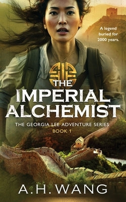 The Imperial Alchemist by Wang, A. H.