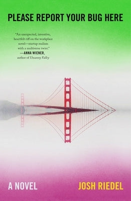 Please Report Your Bug Here by Riedel, Josh