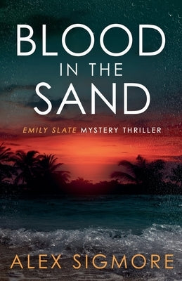 Blood in the Sand by Sigmore, Alex