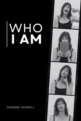 Who I Am by Verrill, Joanne
