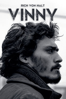 Vinny by Halt, Rich Von