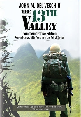 The 13th Valley: Commemorative Edition by Del Vecchio, John M.
