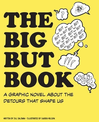 The Big But Book: A Graphic Novel About the Detours That Shape Us by Salzman, Jill