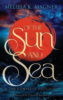 Of the Sun and Sea by Magner, Melissa K.