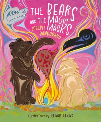 The Bears and the Magic Masks by Dandurand, Joseph