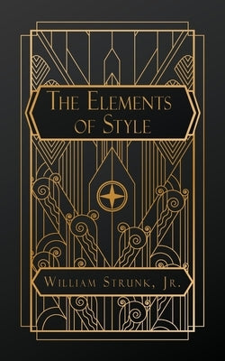 The Elements of Style by Strunk, William