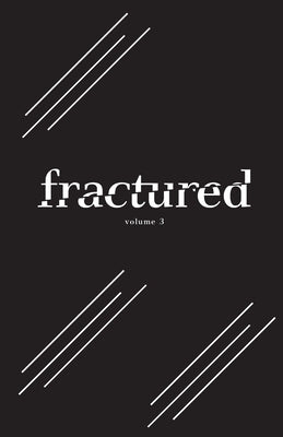 Fractured Lit Anthology Volume 3 by Orner, Peter