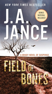Field of Bones: A Brady Novel of Suspense by Jance, J. A.