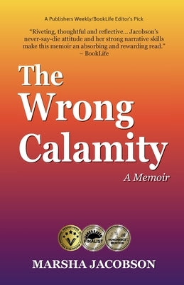 The Wrong Calamity: A Memoir by Jacobson, Marsha