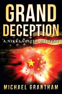 Grand Deception: A Nikki Austen Mystery by Grantham, Michael