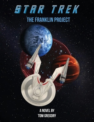 Star Trek: The Franklin Project by Gregory, Tom