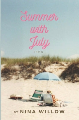 Summer with July by Willow, Nina