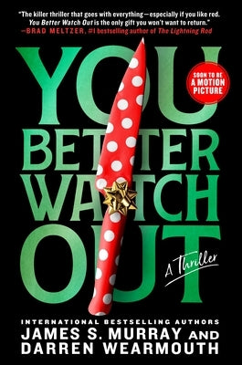 You Better Watch Out: A Thriller by Murray, James S.