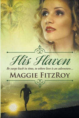 His Haven by Fitzroy, Maggie
