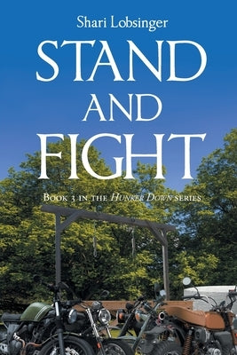Stand and Fight: Book 3 by Lobsinger, Shari