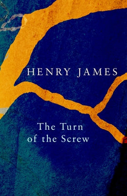 The Turn of the Screw by James, Henry