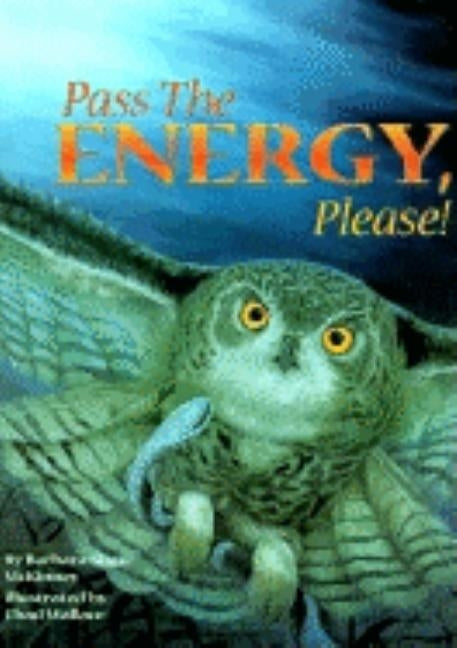 Pass the Energy, Please! by McKinney, Barbara Shaw