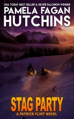 Stag Party: A Patrick Flint Novel by Hutchins, Pamela Fagan