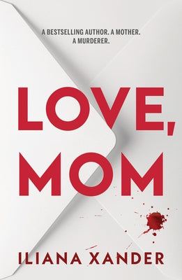 Love, Mom by Xander, Iliana