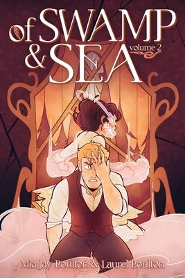 Of Swamp & Sea Volume 2 by Boulton, Mia Jay
