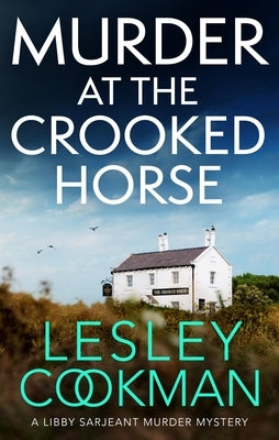 Murder at the Crooked House: A Gripping Whodunnit Set in the English Countryside by Cookman, Lesley